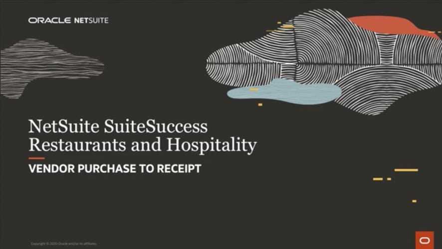 NetSuite SuiteSuccess for Restaurants and Hospitality Vendor Purchase to Receipt Banner