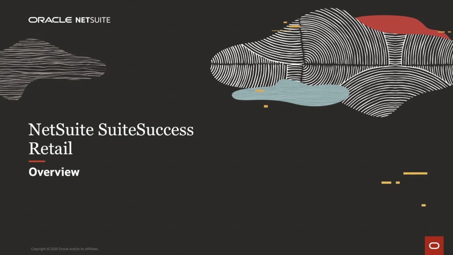 NetSuite SuiteSuccess for Retail: Overview