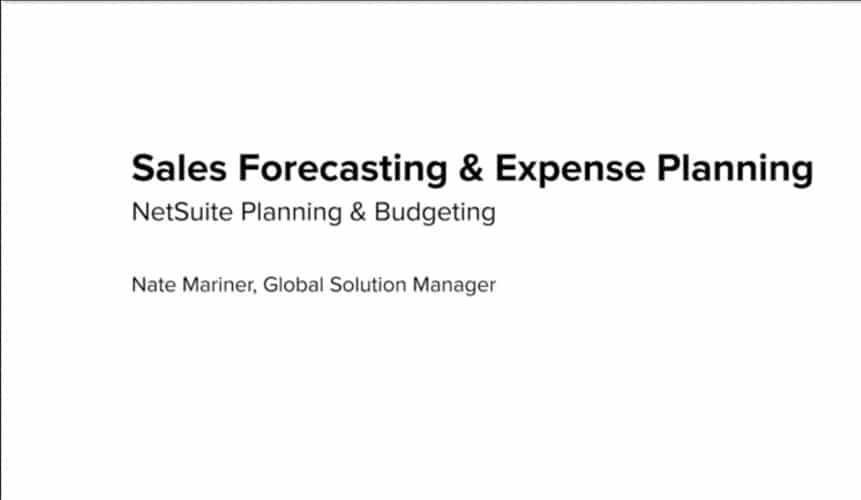 NetSuite Planning & Budgeting (PBCS): Sales Forecasting & Expense Planning